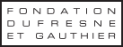 Fondation dufresne et gauthier